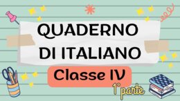 QUADERNO DI ITALIANO classe 4° - 1° parte - teoria ed esercizi svolti -