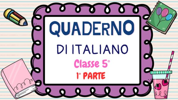 QUADERNO DI ITALIANO V con tanti esercizi svolti - 1° PARTE -