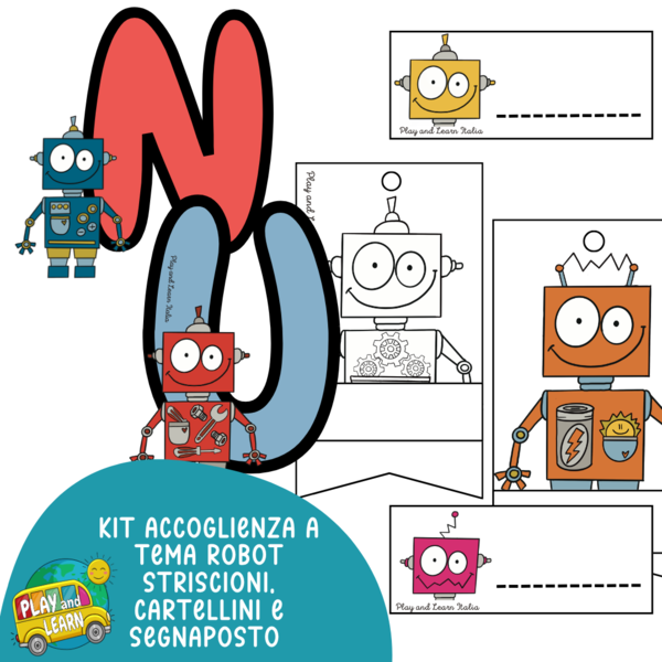 KIT ACCOGLIENZA A TEMA ROBOT: STRISCIONI, CARTELLINI DEL NOME E SEGNAPOSTO