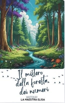 Il mistero della foresta dei numeri - ripasso - 4 operazioni