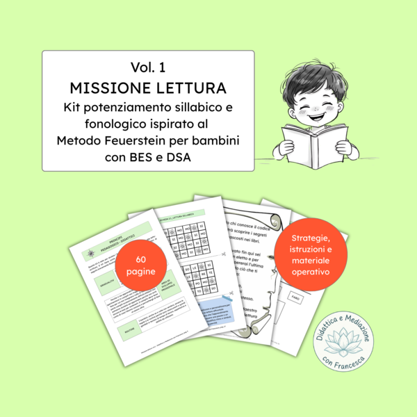Missione lettura vol.1: Kit potenziamento sillabico e fonologico ispirato al Metodo Feuerstein per bambini con BES e DSA