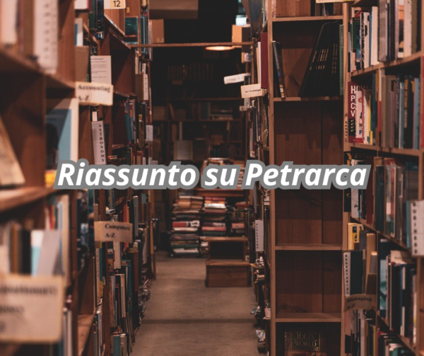 Francesco Petrarca: Il Canzoniere – Riassunto Completo, Metrica e Analisi
