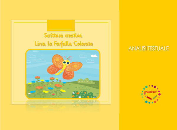 Analisi testuale e attività di lettoscrittura - Lina, la Farfalla Colorata