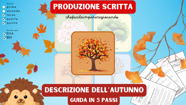 PRODUZIONE SCRITTA - DESCRIZIONE DELL'AUTUNNO IN 5 PASSI