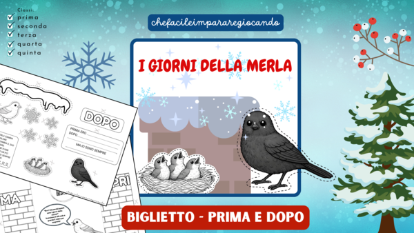 I GIORNI DELLA MERLA - LEZIONE PRONTA - BIGLIETTO PRIMA DOPO