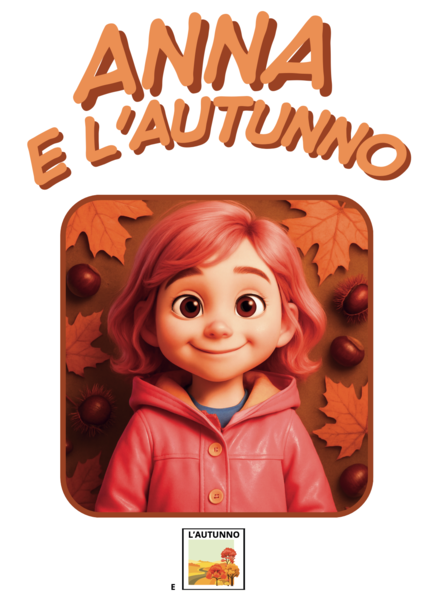 Anna e L' Autunno- Storia Visuo-Narrativa