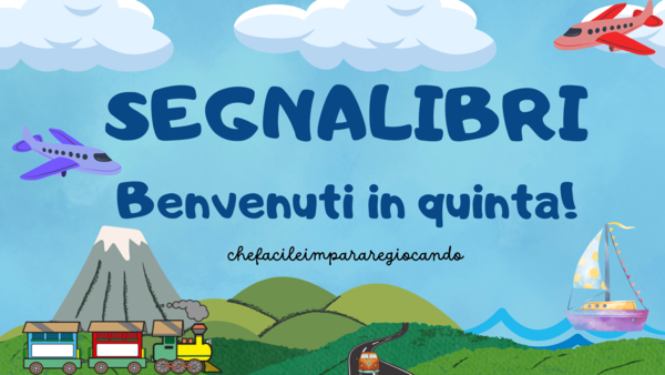 SEGNALIBRI - BENVENUTI IN QUINTA - MEZZI DI TRASPORTO