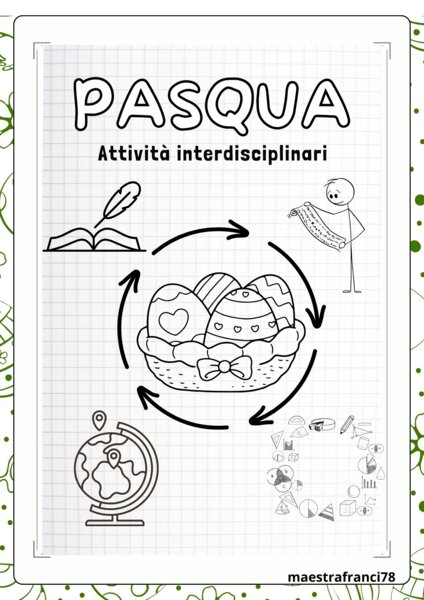 ATTIVITA' INTERDISCIPLINARE VACANZE PASQUA