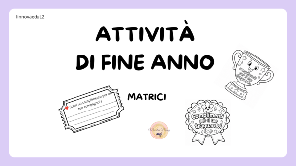 Matrici fine anno scolastico: coppa, coccarda, lettera...
