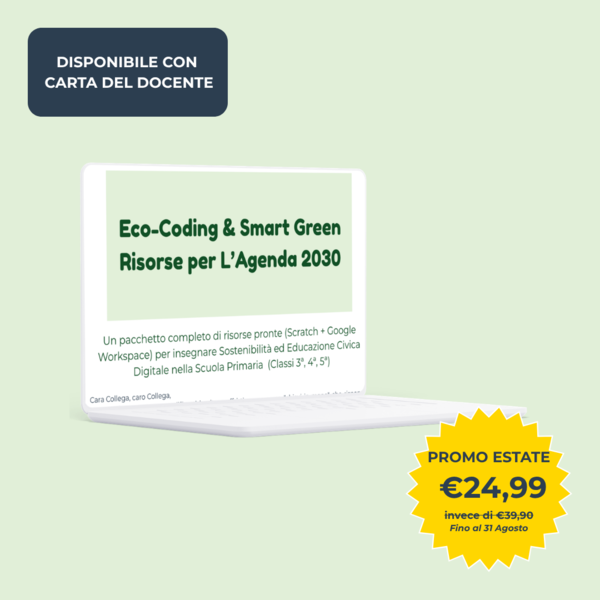Eco-Coding & Smart Green: Risorse Premium per l'Agenda 2030 (Classi 3ª - 4ª - 5ª)