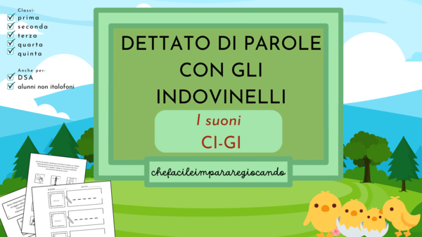 DETTATO DI PAROLE CON GLI INDOVINELLI: I SUONI CI E GI