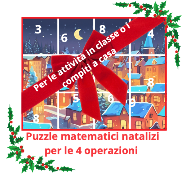 4 Puzzle matematici natalizi per le 4 operazioni – per imparare divertendosi per le attività in classe o per i compiti a casa; - classi I/II-