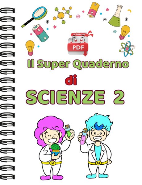 IL SUPER QUADERNO DI SCIENZE:CL.2