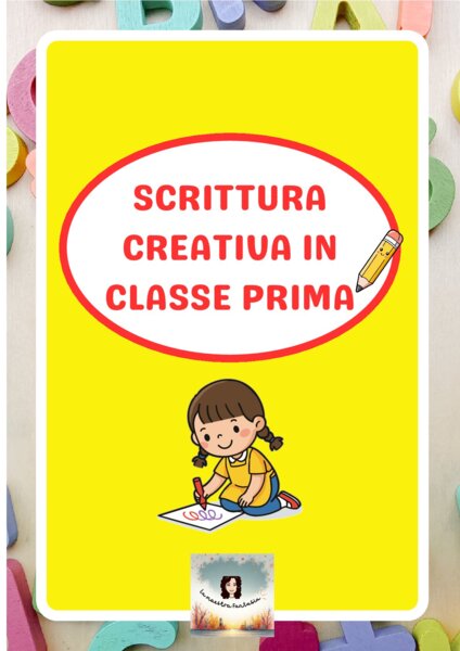 Scrittura creativa in classe prima