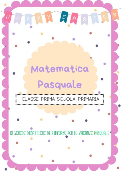 Matematica Pasquale- classe prima - Scuola Primaria