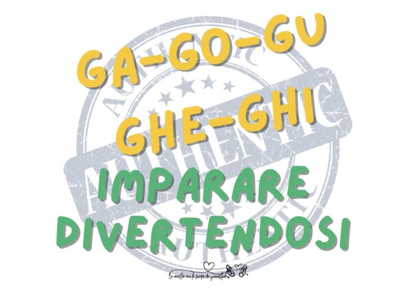 GA GO GU GHE GHI per imparare divertendosi