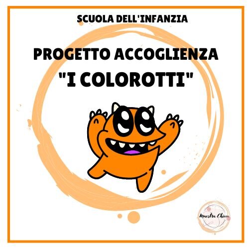 PROGETTO ACCOGLIENZA "I COLOROTTI"
