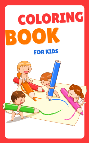 Coloring Book for Kids: Il libro da colorare perfetto per stimolare la creatività dei più piccoli!