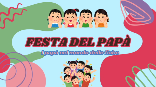 Festa del Papà: I papà nel mondo delle fiabe