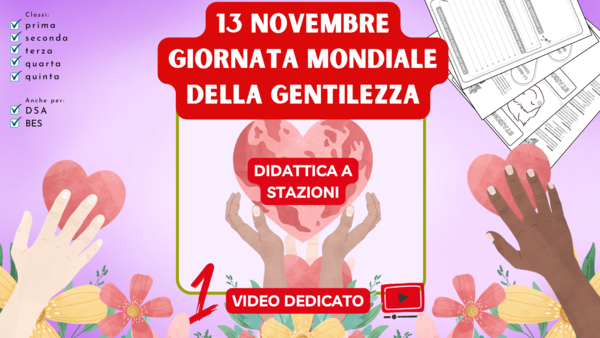GIORNATA DELLA GENTILEZZA - 13 NOVEMBRE - DIDATTICA A STAZIONI