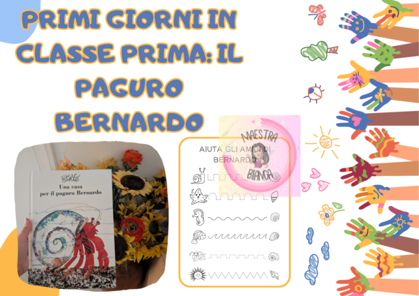 PRIMI GIORNI DI SCUOLA IN PRIMA: ACCOGLIENZA CON IL PAGURO BERNARDO