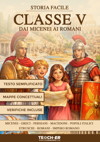 Storia Facile per la quinta primaria - Dai Micenei ai Romani
