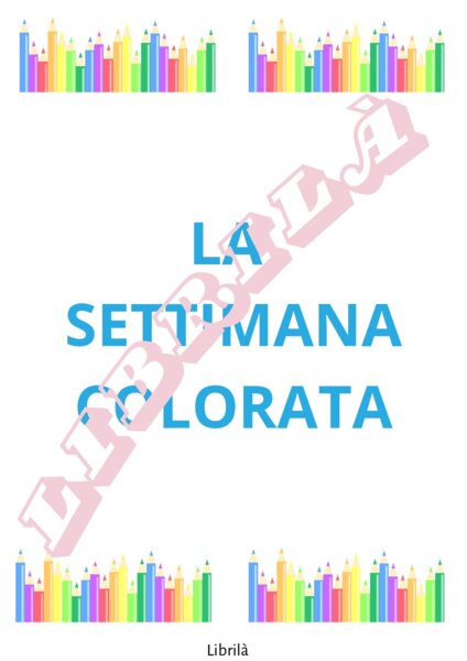 LA SETTIMANA COLORATA