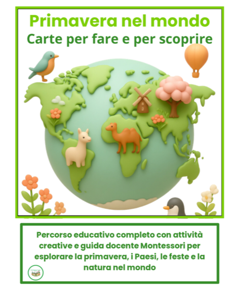 Primavera nel mondo: carte, attività didattiche, geografia e intercultura- bambini (5-8 anni)