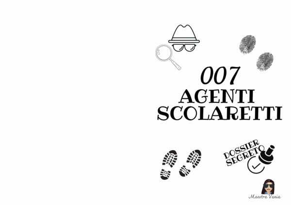 Fascicolo accoglienza classe prima: Agenti segreti 007 scolaretti