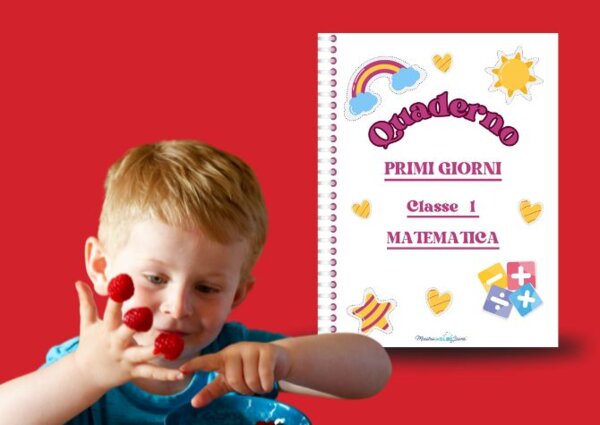 Quaderno PRIMI GIORNI MATEMATICA Classe 1