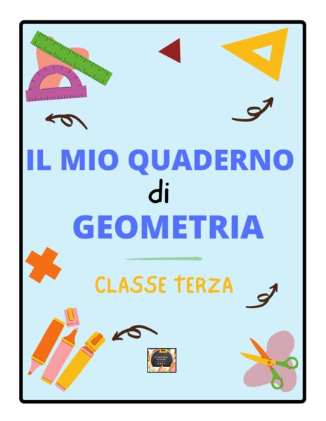 QUADERNO DI GEOMETRIA per la classe 3^ per tutto l'anno scolastico