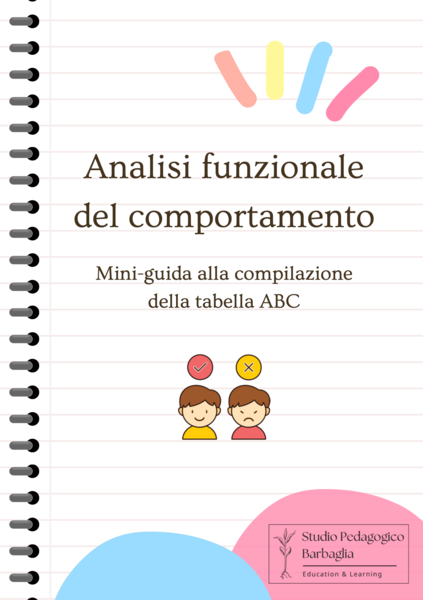 Analisi funzionale del comportamento - MINI-GUIDA ALLA COMPILAZIONE DELLA TABELLA ABC