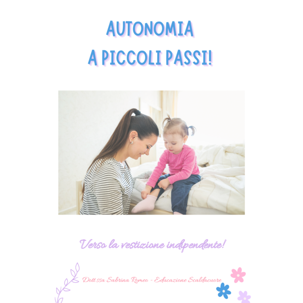 AUTONOMIA A PICCOLI PASSI - GUIDA PER BAMBINI VERSO LA VESTIZIONE INDIPENDENTE