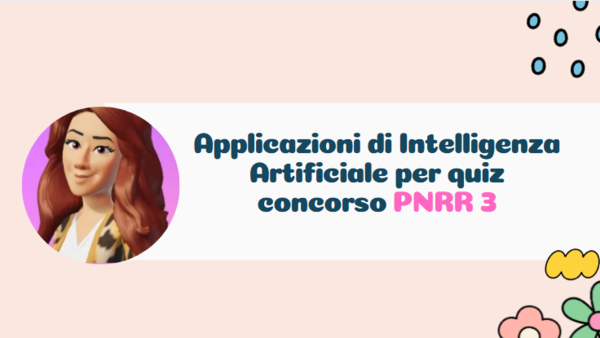 Applicazioni di Intelligenza Artificiale per concorso PNRR3...e non solo!