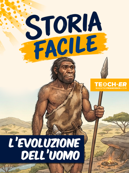 Storia Facile - L'evoluzione dell'uomo