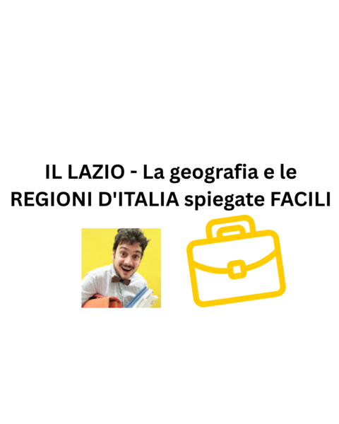 IL LAZIO - La geografia e le REGIONI D'ITALIA spiegate FACILI