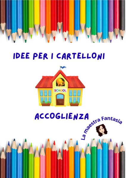 IDEE PER CARTELLONI ACCOGLIENZA