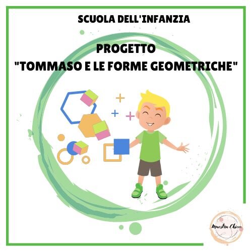 PROGETTO "TOMMASO E LE FORME GEOMETRICHE"