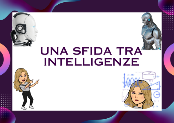 SFIDA TRA INTELLIGENZE!