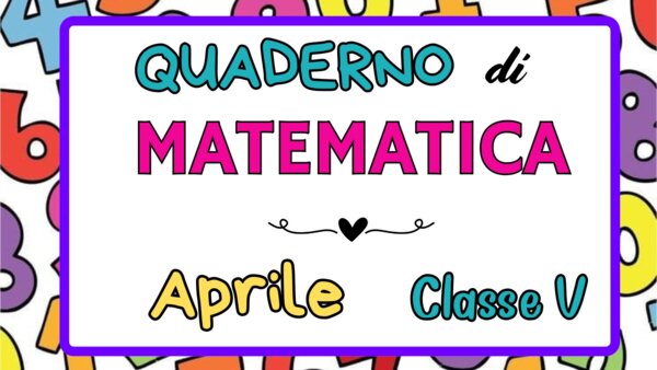 Quaderno Matematica Classe V - APRILE (Percentuale, Sconto e Interesse - 15 pag)
