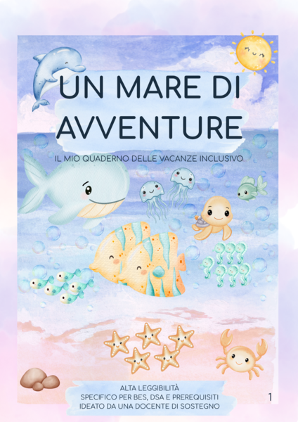 Un Mare di Avventure – Il mio Quaderno delle Vacanze Inclusivo (Alta Leggibilità - BES / DSA / Prerequisiti)