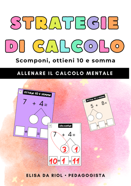 Strategie per il calcolo mentale – Scomponi un addendo per ottienere 10 e somma