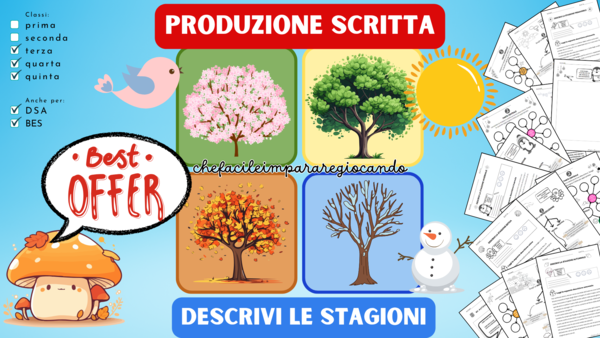PRODUZIONE TESTO DESCRITTIVO STAGIONI PRIMARIA | 4 PDF COMPLETI CON MAPPE E AUTOVALUTAZIONE