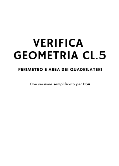 VERIFICA DI GEOMETRIA CL.5 (PERIMETRO E AREA QUADRILATERI)