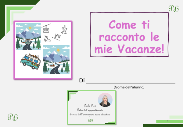 Come ti racconto le mie vacanze!