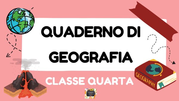 QUADERNO DI GEOGRAFIA classe 4^ - per tutto l'anno scolastico