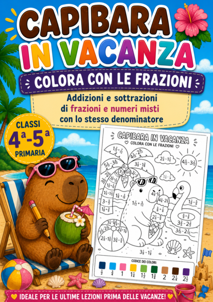 Capibara in Vacanza – Colora con le Frazioni | PDF Stampabile | Classi 4ª–5ª Primaria