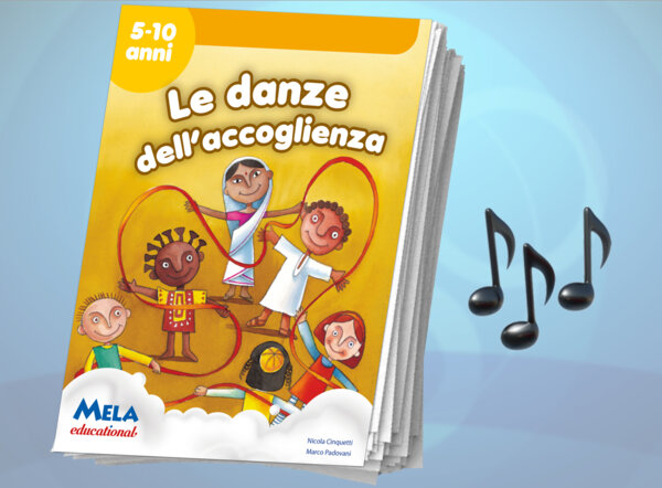 Le danze dell'accoglienza - libro con canzoni