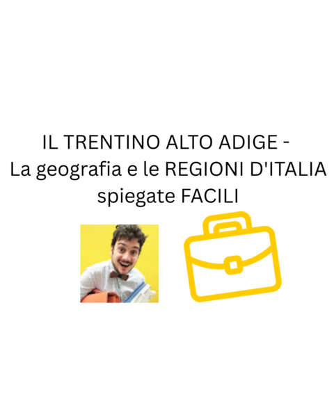 IL TRENTINO ALTO ADIGE - La geografia e le REGIONI D'ITALIA spiegate FACILI