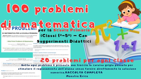 100 Problemi di Matematica per la Scuola Primaria (Classi 1ª-5ª) – Con Suggerimenti Didattici